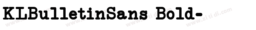KLBulletinSans Bold字体转换 KLBulletinSans Bold字体转换